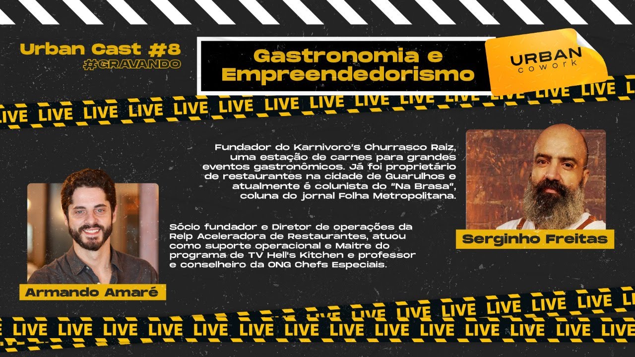 Armando Amaré e Serginho Freitas | Gastronomia e Empreendedorismo | Urban Podcast #08