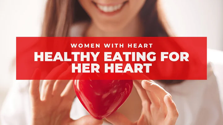 Healthy Eating for Her Heart