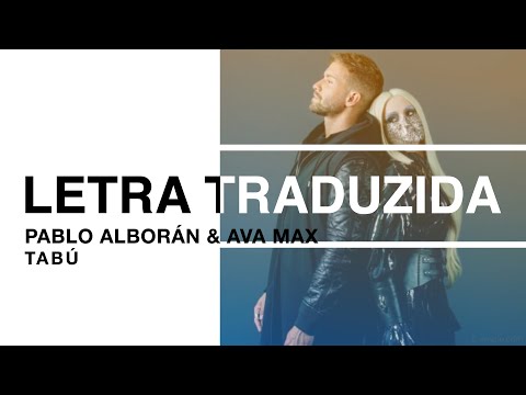 Pablo Alborán & Ava Max - Tabú (Legenda / Tradução PT-BR)