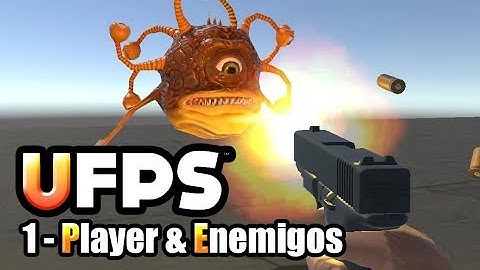 1 - Jugador y Enemigos - Ultimate First Person Shooter - UFPS Unity 2018 - tutorial español