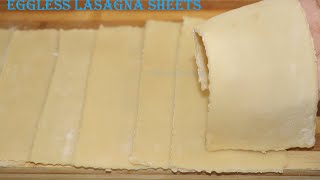 Homemade Eggless Lasagna Sheets (Without Machine) Pasta sheets | Easy Lasagna sheets| Lasagna Recipe