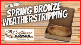 Spring Bronze Weatherstripping