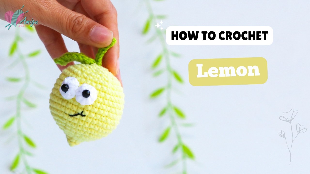手編みフルーツ ❁333〜337 720 | Crochet Lemon | Crochet Fruits Amigurumi | Free Pattern