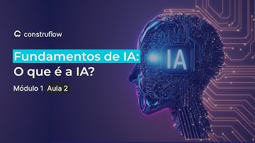 (Modulo 01) Aula 02 - O que é a IA?