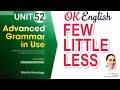 Unit 52 FEW, LITTLE, LESS - "Мало" на английском | Уроки английского языка advanced