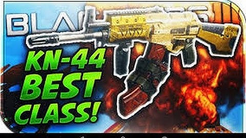 HOW TO MAKE "OVERPOWERED KN44" in Black Ops 3- KN44 BEST CLASS SETUP EVER!