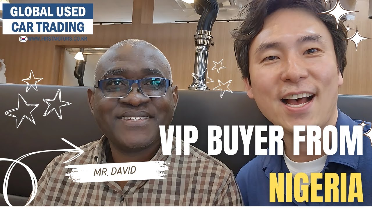 VIP Buyer from Nigeria – Korea Export! 