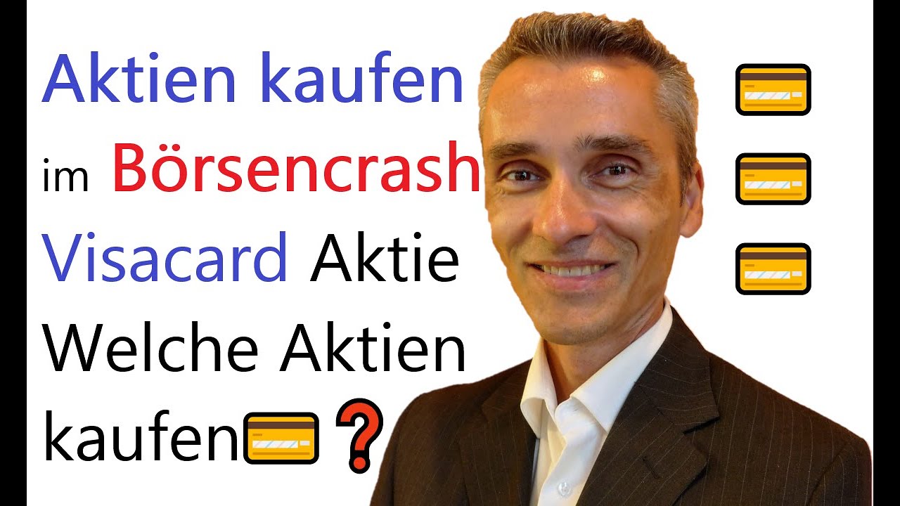 Aktien kaufen im Börsencrash, Visacard Aktie kaufen? Wechle Aktien