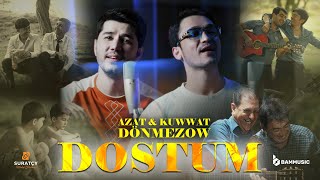 Azat & Kuwwat Dönmezow - Dostum (Cover Video Ibrat Azamatov 2024)