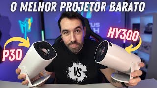 QUAL O MELHOR PROJETOR BARATO DE 2024? - HY300 vs P30