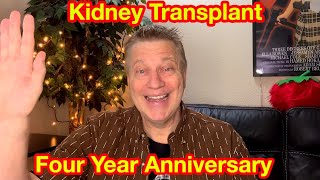 Kidney Transplant - 4 Year Anniversary of my second transplant #kidneytransplantrecipient