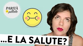 Ok grasso... MA LA SALUTE?? || Parità in Pillole #140