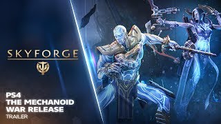 Skyforge PS4 - The Mechanoid War Release Trailer