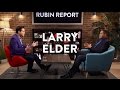 Real Racism, Trump, Fake News, and More | Larry Elder | POLITICS | Rubin Report