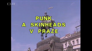 Punk & Skinheads v Praze 1990