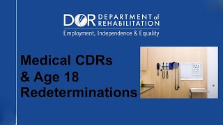 Medical CDRs & Age‑18 Redeterminations (Session 6)