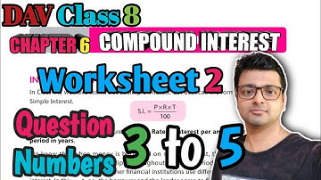DAV Math | Class 8 | Chapter 6 | Compound Interest | Worksheet 2 |Question 3 - 5 |Art Of Mathematica