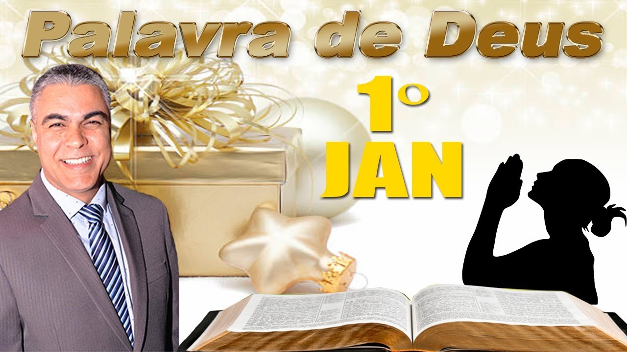 palavra do dia na bíblia Palavra de Hoje dia 01 de Janeiro de 2019 Deus