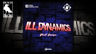 Ill Dynamics - Street Sweepa [Neurophoria]