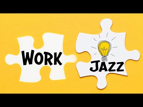 Work & Study JAZZ - Soothing JAZZ Music for Brain Power - Concentrate Music