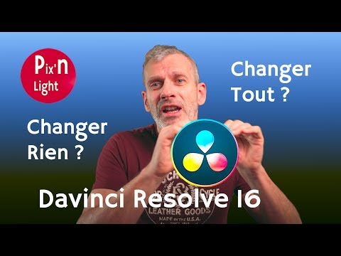 Davinci Resolve 16 - Y a du nouveau !