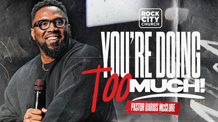 Just Jesus // You're Doing Too Much // Pastor Darius McClure