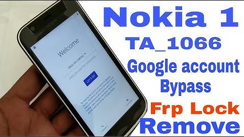 Nokia 1 ( TA_1066 ) Frp Unlock | Google Account Bypass Easy Trick 100% ok