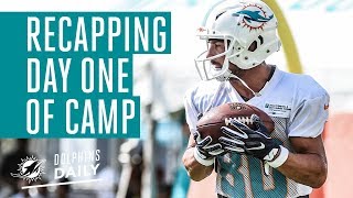 Recapping day one of Training Camp and hear from Coach Gase | Miami Dolphins
