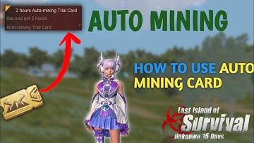How to Use Auto Mining Card in Last Island of Survival |😱Auto-Mining Trial Card | Auto Gathering Use