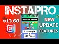 InstaPro New Update v13.60 | InstaPro v13.60 New Update Features | Instapro iOS Emojis &amp; iOS Fonts