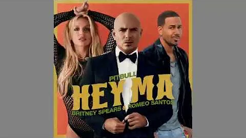 Britney Spears - Hey Ma ft. Pitbull & Romeo Santo