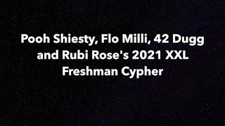 Pooh Shiesty, Flo Milli, 42 Dugg and Rubi Rose's 2021 XXL Freshman Cypher Lyrics