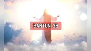 Pantun 79 Iban - Ko Tuhan Jesus Beberkat Orang Nya