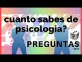 PREGUNTAS de PSICOLOGIA -con respuestas-  CUANTO SABES? PRUEBA