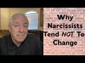 Why Narcissists Tend Not To Change