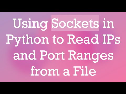 Using Sockets in Python to Read IPs and Port Ranges from a File