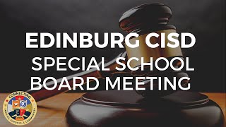 (08/03/2026) ECISD Special Called Board Meeting