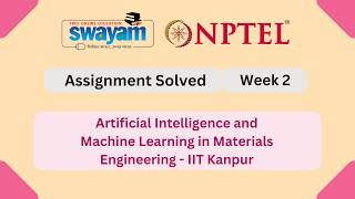 Artificial Intelligence and Machine Learning in Materials Engineering Week 2 | #nptel #myswayam