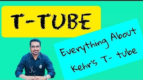 T-Tube | cholangiogram | Everything you should know about T-tube | obsolete method?
