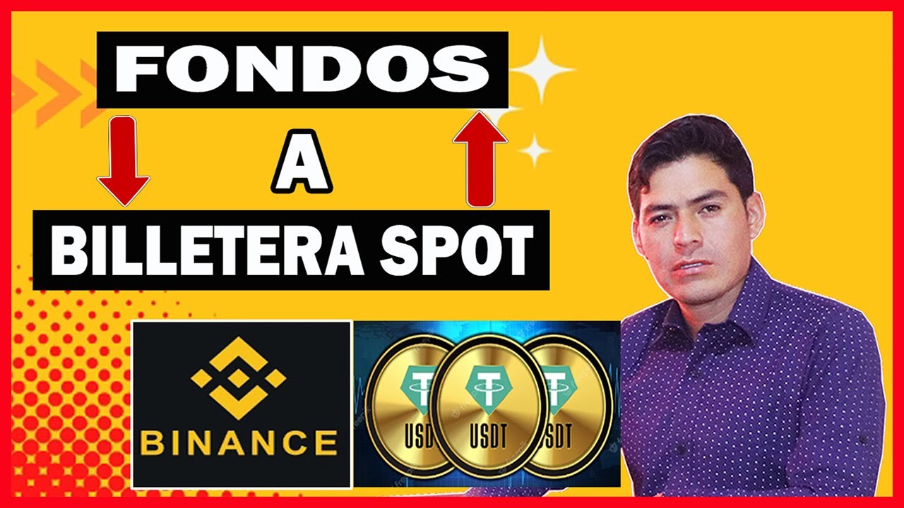 BINANCE: Pasa Tus Fondos A La Billetera Spot Para Hacer Trading (Fiat Y Spot) Y Viceversa
