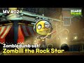 [MV] Zombill the Rock Star l ZOMBIEDUMB OST l ZOMBILL