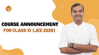 Course Announcement for Class XI (JEE 2026) | Vikas Gupta (VG) Sir