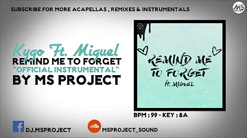 Kygo Ft. Miguel - Remind Me To Forget (Official Instrumental)