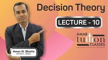 #10 Decision Theory TY BCom Sem 6 Statistics | Decision Theory Guj Uni | Decision Theory Kutch Uni |