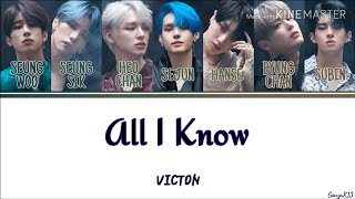 VICTON - All I Know ( Color Coded Lyrics Han/Rom/Eng )