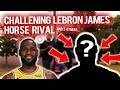 Challenging Lebron James H.O.R.S.E RIVAL!! (He Beat LEBRON!)