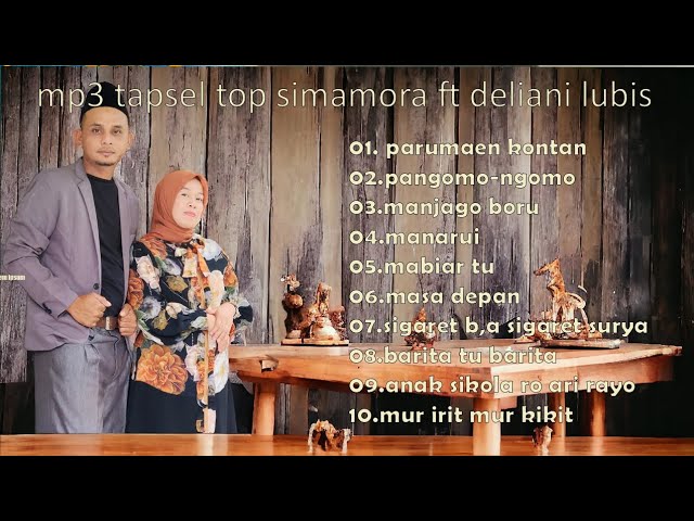 Full Album Top Simamora Ft Deliani Lubis class=