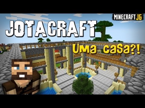 JotaCraft Ep. 2 - Pensando a Casa (...Ou Não)