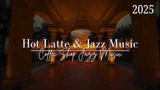 ☕ Coffee Shop Jazz Music - Romantic Jazz Lounge | Chill Relax Background Music for Dinner and Focus