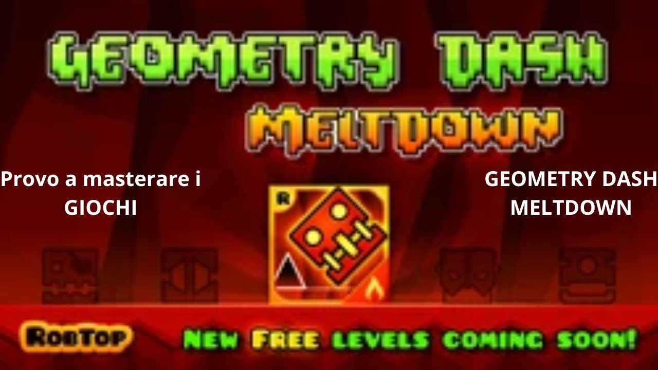 PROVO A COMPLETARE (non lo fatto) GEOMETRY DASH MELTDOWN - YouTube